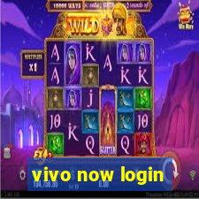 vivo now login